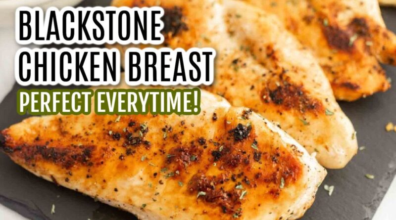 blackstone chicken recipes